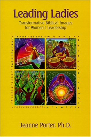 Beispielbild fr Leading Ladies: Transformative Biblical Images for Women's Leadership zum Verkauf von Wonder Book