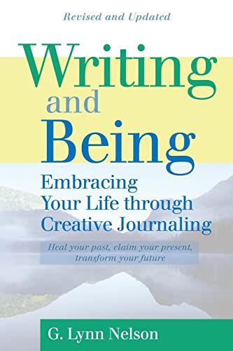 Stock image for Writing and Being: Embracing Your Life Through Creative Journaling for sale by ZBK Books