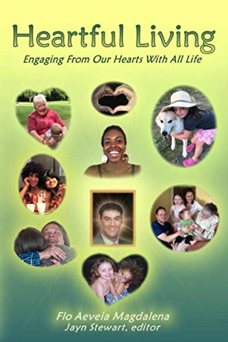 Stock image for Heartful Living: Engaging From Our Hearts With All Life for sale by GF Books, Inc.
