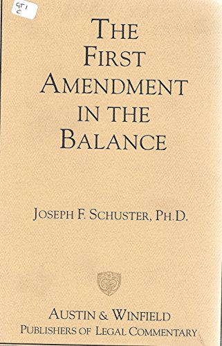 Stock image for The First Amendment in the Balance for sale by Better World Books