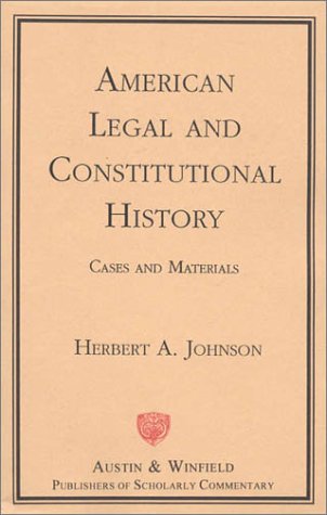 Stock image for American Legal and Constitutional History: Cases and Materials for sale by Karl Theis
