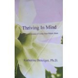 9781880931110: Thriving in Mind: The Art and Science of Using Your Whole Brain