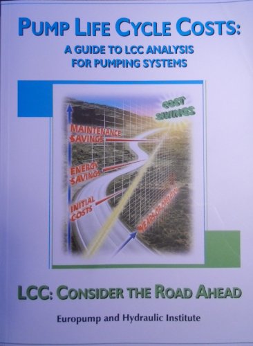 9781880952580: Pump Life Cycle Costs: A Guide to Lcc Analysis for Pumping Systems