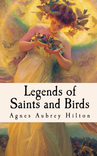 Beispielbild fr Legends of Saints and Birds: Folktales of Ravens, Cuckoos, Wrens, Swans, Robins, Gulls, Curlews and Other Feathered Friends zum Verkauf von Revaluation Books