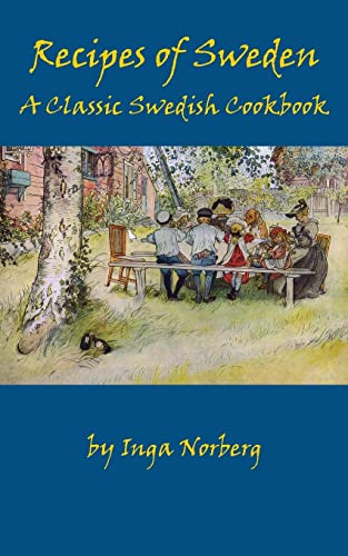 Beispielbild fr Recipes of Sweden: A Classic Swedish Cookbook (Good Food from Sweden) zum Verkauf von Goodwill Books