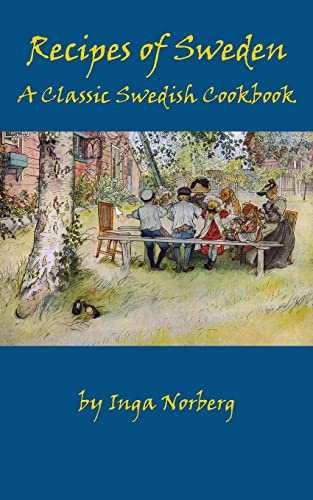 Stock image for Recipes of Sweden: A Classic Swedish Cookbook (Good Food from Sweden) for sale by Goodwill Books