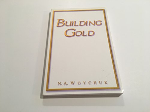 Stock image for Building Gold Silver & Precious. for sale by Bookmonger.Ltd