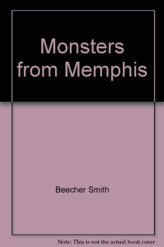 Stock image for Monsters from Memphis for sale by Lowry's Books