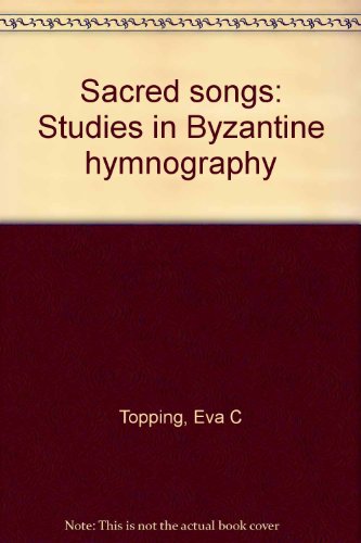 9781880971314: Sacred Songs: Studies in Byzantine Hymnography