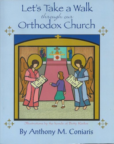 Let's Take a Walk Through Our Orthodox Church