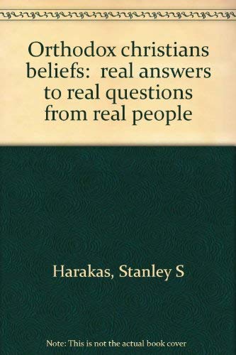 Imagen de archivo de Orthodox Christian Beliefs : Real Answers to Real Questions from Real People a la venta por Montana Book Company