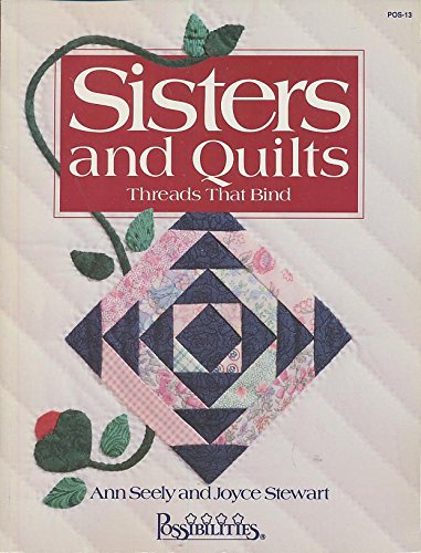 Imagen de archivo de Sisters and Quilts : Threads That Bind a la venta por Better World Books: West