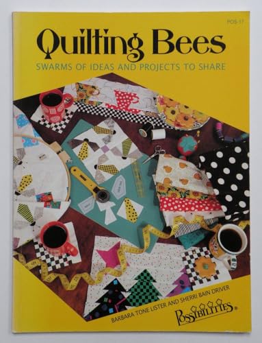 9781880972083: Quilting Bees: Swarms of Ideas and Projects for Friends