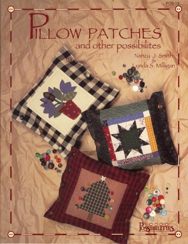 Imagen de archivo de Pillow Patches: And Other Possibilities a la venta por Better World Books