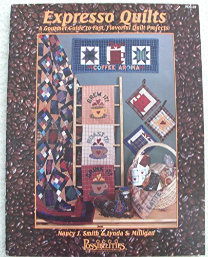 Expresso Quilts (9781880972199) by Milligan, Lynda S.; Smith, Nancy J.