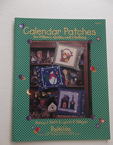 Beispielbild fr Calendar Patches for Pillows, Quilts and Clothing zum Verkauf von Wonder Book