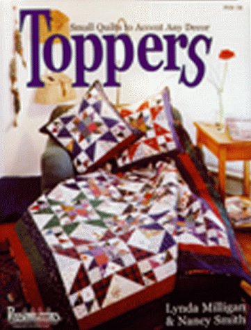 9781880972359: Toppers: Small Quilts to Accent Any Decor