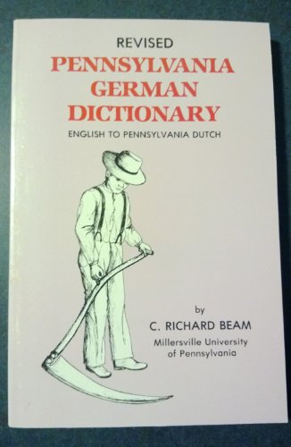 Beispielbild fr Revised Pennsylvania German Dictionary: English to Pennsylvania Dutch zum Verkauf von BooksRun