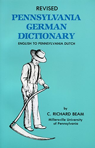 Beispielbild fr Revised Pennsylvania German Dictionary, English to Pennsylvania Dutch zum Verkauf von ZBK Books