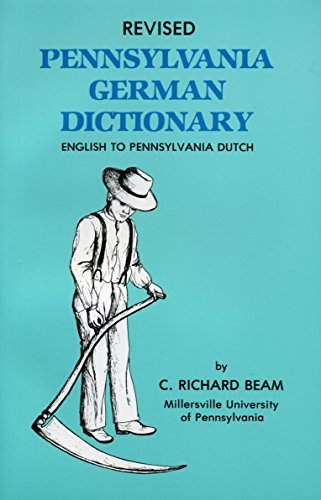 Imagen de archivo de Revised Pennsylvania German Dictionary, English to Pennsylvania Dutch a la venta por ZBK Books