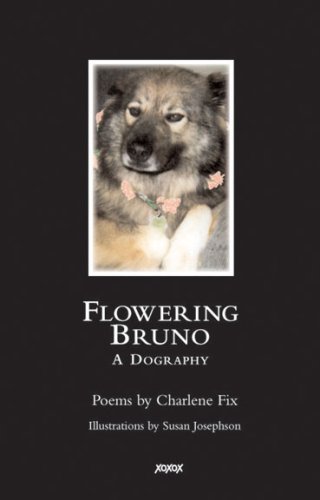 Stock image for Flowering Bruno: A Dography for sale by Revaluation Books