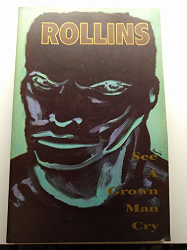 See a Grown Man Cry (9781880985120) by Rollins; Henry