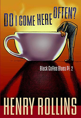 Beispielbild fr Do I Come Here Often? (Black Coffee Blues, Pt. 2) zum Verkauf von HPB Inc.
