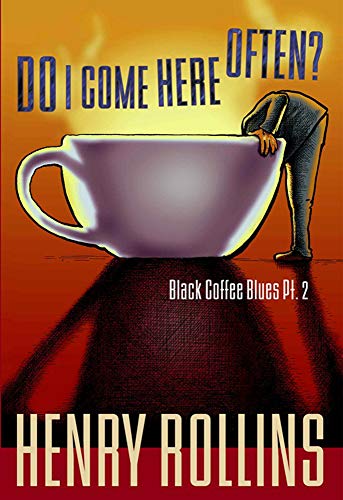 Stock image for Do I Come Here Often? (Black Coffee Blues, Pt. 2) for sale by Goodwill