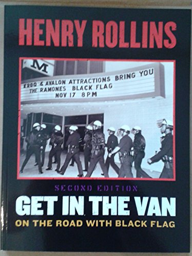 Beispielbild fr Get in the Van: On the Road With Black Flag (2nd Edition) zum Verkauf von Amazing Books Pittsburgh