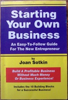 Beispielbild fr Starting Your Own Business: An Easy-To Follow Guide for the New Entrepreneur zum Verkauf von NEPO UG
