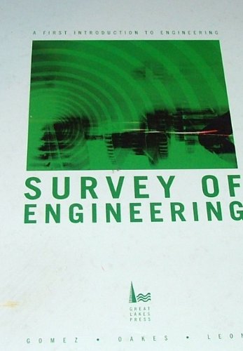 Stock image for Survey of Engineering: An Introduction to Engineering and Technology for Middle School and Lower High School Grades for sale by HPB-Red