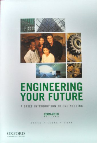 Imagen de archivo de Engineering Your Future: A Brief Introduction to Engineering a la venta por BookHolders