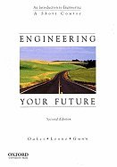Stock image for Engineering Your Future : A Student's Guide for sale by Better World Books: West
