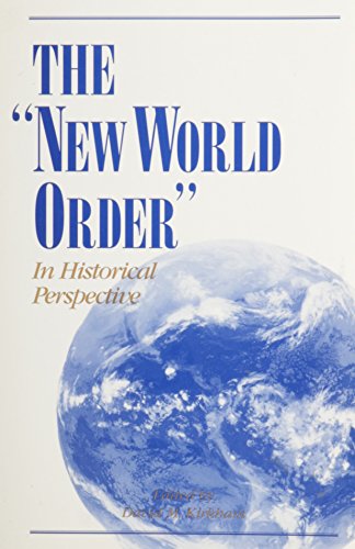 Beispielbild fr The New World Order in Historical Perspective zum Verkauf von Liberty Book Shop