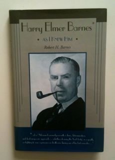 Imagen de archivo de Harry Elmer Barnes: As I Knew Him a la venta por Oddball Books