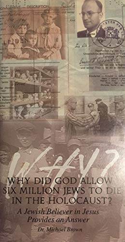 Stock image for Why Did God Allow Six Million Jews To Die In The Holocaust? (A Jewish Believer in Jesus Provides An Answer) for sale by ThriftBooks-Dallas