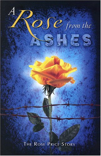 Imagen de archivo de A Rose from the Ashes a la venta por ThriftBooks-Atlanta