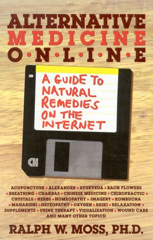 Imagen de archivo de Alternative Medicine Online: A Guide to Natural Remedies on the Internet a la venta por St Vincent de Paul of Lane County