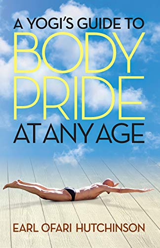 9781881032045: A Yogi's Guide to Body Pride at Any Age