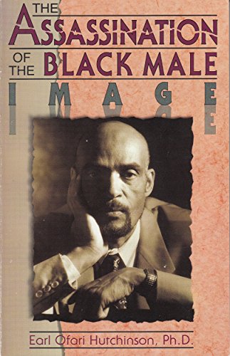 9781881032113: The Assassination of the Black Male Image