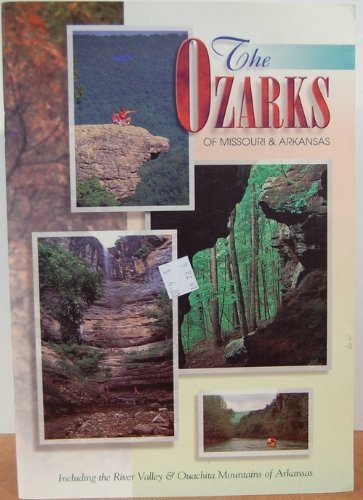 Stock image for The Ozarks of Missouri & Arkansas: Including the River Valley & Ouachita Mountains of Arkansas for sale by ThriftBooks-Atlanta