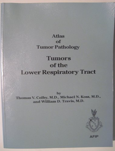 Stock image for Tumors of the Lower Respiratory Tract (ATLAS OF TUMOR PATHOLOGY 3RD SERIES) for sale by Wonder Book
