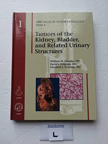 9781881041887: Tumors of the Kidney, Bladder, and Related Urinary Structures (AFIP Atlas of Tumor Pathology, Series 4,)