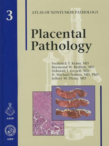 9781881041894: Placental Pathology: 3 (Atlas of Non-Tumor Pathology, Series 1,)