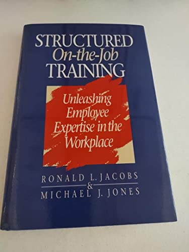 Imagen de archivo de Structured On-The-Job Training a la venta por ThriftBooks-Reno