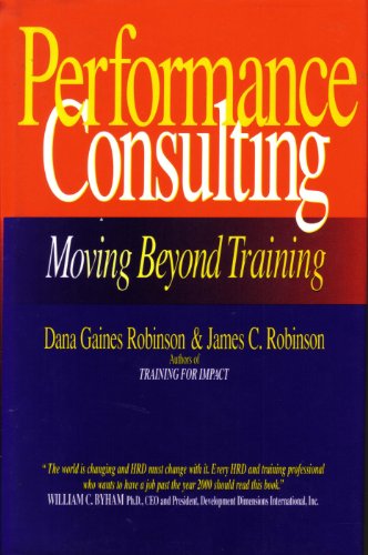Stock image for Performance Consulting: Moving Beyond Training for sale by Reuseabook