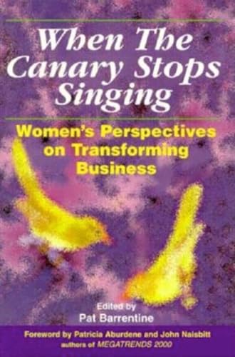 Stock image for When the Canary Stops Singing: Women's Perspectives on Transforming Business for sale by Wonder Book