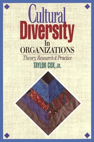 Cultural Diversity in Organizations: Theory, Research and Practice - Cox, Taylor