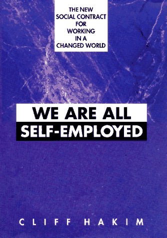 9781881052470: We Are All Self-Employed: The New Social Contract for Working in a Changed World
