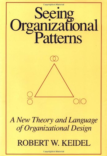 Imagen de archivo de Seeing Organizational Patterns a la venta por Books of the Smoky Mountains